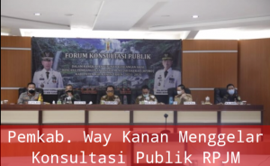 Pemkab. Way Kanan Menggelar Konsultasi Publik RPJM Pemkab. Way Kanan Menggelar Konsultasi Publik RPJM
