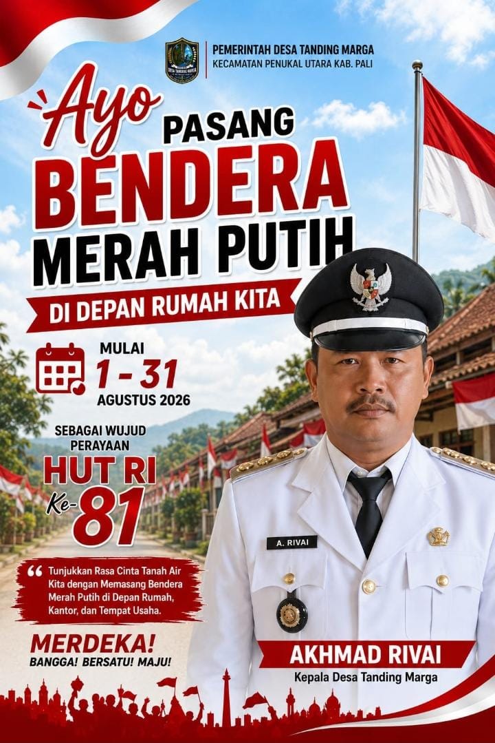 Cinta Tanah Air Dimulai dari Depan Rumah, A. Rivai Kades Tanding Marga Gaungkan Kibarkan Merah Putih